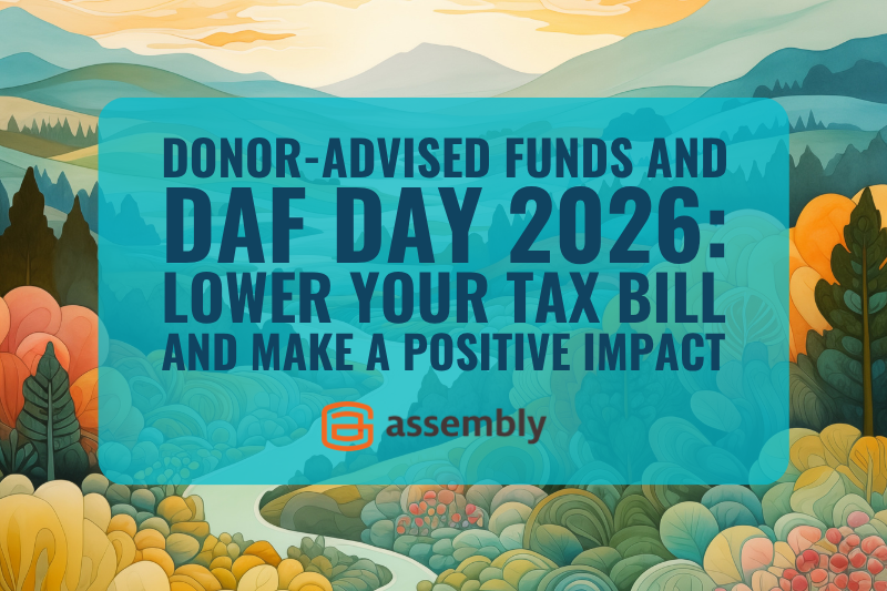 Donor-Advised Funds and DAF Day 2026: Lower Your Tax Bill and Make a Positive Impact