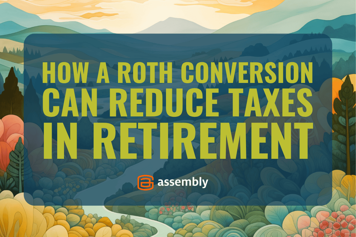 How a Roth Conversion Can Reduce Taxes in Retirement