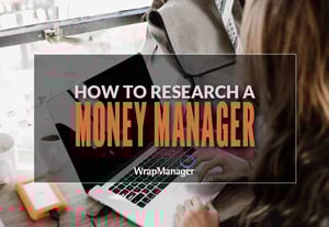 How to Research a Money Manager