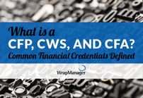 Credential Financial Common Financial Credentials: What is a CFP, CWS, and CFA?